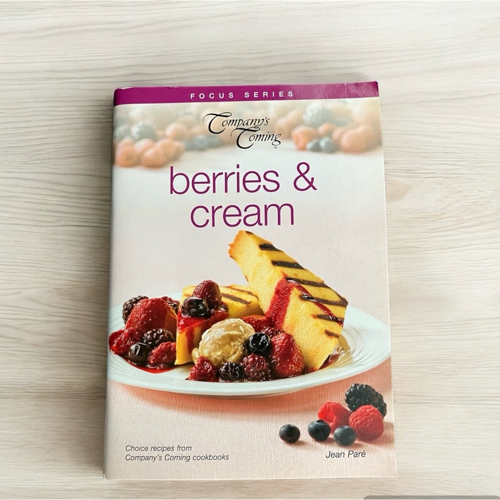 NEW Company's Coming Focus Series Berries & Cream Jean Pare Recipe Baking Summer